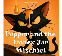 Pepper and the Honey Jar Mischief