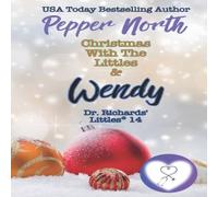 Pepper North Christmas with the Littles & Wendy: Dr. Richards Littles 14: Dr Pepper North Multicolor