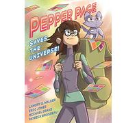 Pepper Page Saves the Universe! (Infinite Adventures of Supernova)