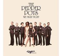 Pepper Pots - We Must Fight