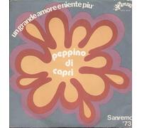 Peppino Di Capri - Un Grande Amore E Niente Più / Per Favore Non Gridare [7-inch Record]