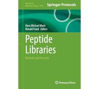 Peptide Libraries: Methods and Protocols: 2934 (Methods in Molecular Biology, 2934)
