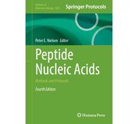 Peptide Nucleic Acids : Methods and Protocols