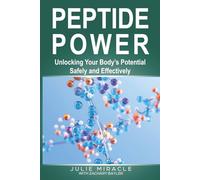 Peptide Power: Unlocking Your Body's Potential Safely and Effectively