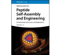 Peptide Self-Assembly and Engineering, 2 Volumes : Fundamentals, Structures, and Applications