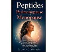 Peptides for Perimenopause and Menopause: A Science-First Guide to Hormone Changes, Sleep, Metabolism, Weight Management, Energy, Recovery, Skin Health, and Healthy Aging After 40