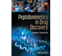 Peptidomimetics in Drug Discovery