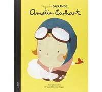 Pequeña & grande. Amelia Earhart