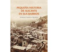 Pequeña historia de Alicante en sus barrios