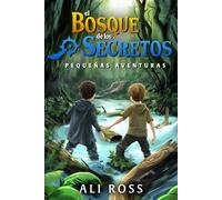 Pequeñas Aventuras: El Bosque de los Secretos - Libro de Aventuras para Niños 8-12 años | Misterio y Tesoro