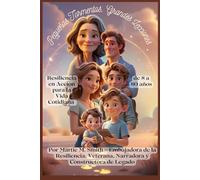 Pequeñas Tormentas, Grandes Lecciones: Resiliencia en Acción para la Vida Cotidiana de 8 a 80 años
