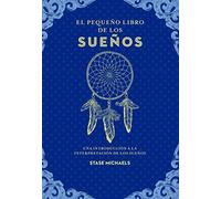 Pequeño Libro de Los Sueños: Una Introduccion a La Interpretacion De Los Suenos