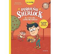 Pequeño Sherlock: El caso del cofre misterioso: Tu primer libro de enigmas
