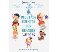 Pequeños Cuentos Con Grandes Valores / Little Stories with Big Values