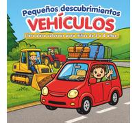Pequeños descubrimientos vehículos: Libro para colorear para niños de 5 a 8 años