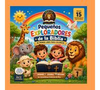 Pequeños Exploradores de la Biblia Mi Primer Libro para Colorear: 15 Historias Bíblicas para Colorear | Libro Infantil Cristiano | Actividades ... Colorea y Descubre la Palabra de Dios