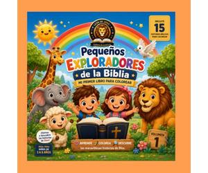 Pequeños Exploradores de la Biblia Mi Primer Libro para Colorear: 15 Historias Bíblicas para Colorear | Libro Infantil Cristiano | Actividades ... Colorea y Descubre la Palabra de Dios