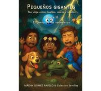 Pequeños gigantes - El canto de las tormentas: Un viaje entre huellas, raíces y sueños: 8 (Semillas en la Oscuridad)