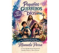 Pequeños guerreros de Dios Tomo 2: Una generación levantada para conquistar almas para Cristo