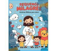 Pequenos Milagres: Histórias Bíblicas para Colorir