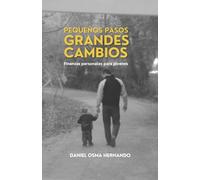 PEQUEÑOS PASOS GRANDES CAMBIOS