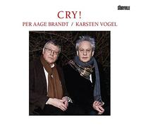 Per Aage Brandt & Karsteen Vogel - Cry!