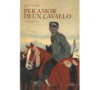 Per amor di un cavallo: 32 racconti brevi (Contemporanei italiani)