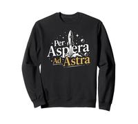Per Aspera Ad Astra Philosophical To The Stars Sweatshirt