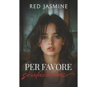 Per favore, sculacciami: Romanzo d'amore e dominazione