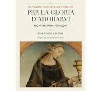 Per la gloria d'adorarvi, From the Opera "Griselda": For Medium, High and Low Voices (The Singer's Resource)