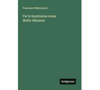 Per le faustissime nozze Maffe-iMazzoni