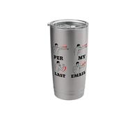 Per My Last Email Meme Stainless Steel Insulated Tumbler