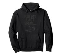 Per My Last Email Mood Pullover Hoodie