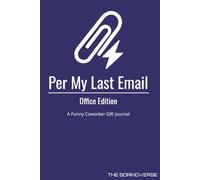 Per My Last Email: Office Edition