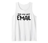 Per My Last Email Remote Freelancer Work from Home Tank Top