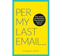 Per My Last Email