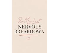 Per My Last Nervous Breakdown: A Workplace Humor Notebook for Employees Hanging On by a Thread