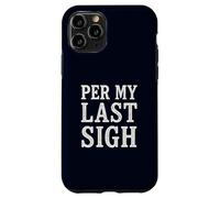 Per My Last Sigh Corporate Sarcasm Retro Office Humor Email Case for iPhone 11 Pro