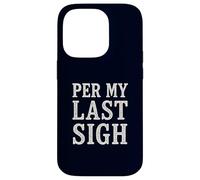 Per My Last Sigh Corporate Sarcasm Retro Office Humor Email Case for iPhone 14 Pro