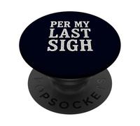 Per My Last Sigh Corporate Sarcasm Retro Office Humor Email PopSockets Adhesive PopGrip