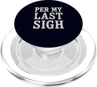 Per My Last Sigh Corporate Sarcasm Retro Office Humor Email PopSockets PopGrip for MagSafe
