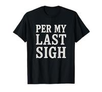 Per My Last Sigh Corporate Sarcasm Retro Office Humor Email T-Shirt