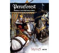Perceforest: Roleplaying in a Land of High Chivalry and Wonder