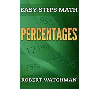 Percentages: Volume 3 (Easy Steps Math)