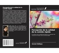 Percepción de la calidad de la comida rápida: El impacto de la calidad percibida en la intención de compra en el sector de la comida rápida
