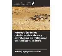 Percepción de los criadores de cabras y estrategias de mitigación del cambio climático