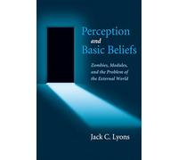 Perception and Basic Beliefs: Zombies, Modules, and the Problem of the External World