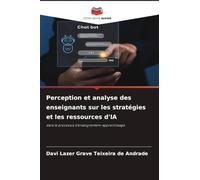 Perception et analyse des enseignants sur les stratégies et les ressources d'IA: dans le processus d'enseignement-apprentissage