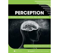 Perception: Readings on Vision, Audition, Pain, and Attention
