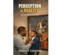Perception vs. Reality